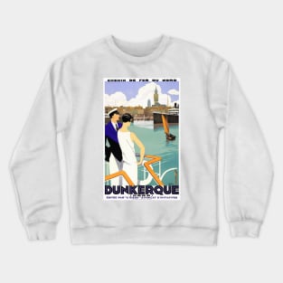 Vintage Travel Poster France  Dunkerque Crewneck Sweatshirt